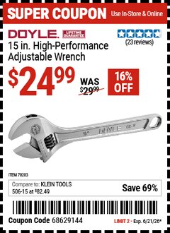 Harbor Freight Coupon DOYLE 15 IN. HIGH-PERFORMANCE ADJUSTABLE WRENCH Lot No. 70283 Valid Thru: 6/21/26 - $24.99