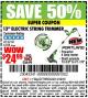 Harbor Freight Coupon 13" ELECTRIC STRING TRIMMER Lot No. 62567/62338 Expired: 4/12/15 - $24.99