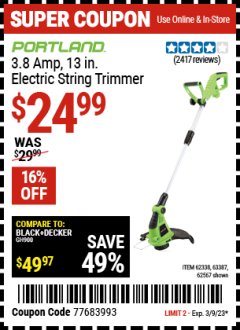 Harbor Freight Coupon 13" ELECTRIC STRING TRIMMER Lot No. 62567/62338 Expired: 3/9/23 - $24.99