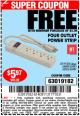 Harbor Freight FREE Coupon FOUR OUTLET POWER STRIP Lot No. 91334/69689/62495/62505/62497 Expired: 5/22/16 - FWP