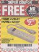 Harbor Freight FREE Coupon FOUR OUTLET POWER STRIP Lot No. 91334/69689/62495/62505/62497 Expired: 2/18/17 - NPR