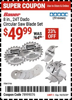 Harbor Freight Coupon BAUER 8 IN., 24T DADO CIRCULAR SAW BLADE SET Lot No. 57106 Valid Thru: 10/25/26 - $49.99