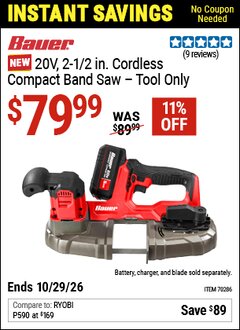 Harbor Freight Coupon BAUER 20V, 2-1/2 IN. CORDLESS COMPACT BAND SAW &ndash; TOOL ONLY Lot No. 70286 Valid Thru: 10/29/26 - $79.99