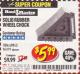 Harbor Freight Coupon SOLID RUBBER WHEEL CHOCK Lot No. 69326/69853/56891/96479 Expired: 5/31/17 - $5.99