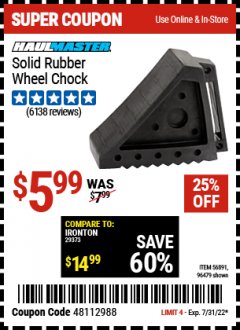 Harbor Freight Coupon SOLID RUBBER WHEEL CHOCK Lot No. 69326/69853/56891/96479 Expired: 7/31/22 - $5.99