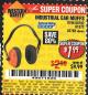 Harbor Freight Coupon INDUSTRIAL EAR MUFFS2 Lot No. 43768/60792/61372 Expired: 6/21/17 - $1.99