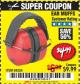 Harbor Freight Coupon EAR MUFFS Lot No. 94334 Expired: 3/20/18 - $4.99