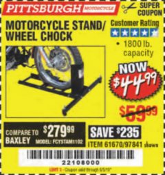 Harbor Freight Coupon MOTORCYCLE STAND/WHEEL CHOCK Lot No. 97841/61670 Expired: 6/5/19 - $44.99