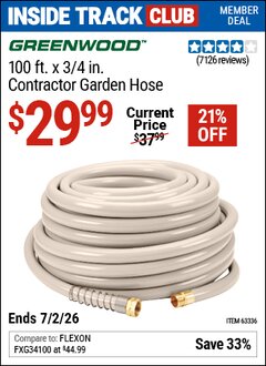 Harbor Freight Coupon GREENWOOD 100 FT. X 3/4 IN. CONTRACTOR GARDEN HOSE Lot No. 63336/61906 Valid: 12/31/69 - 7/2/26 - $29.99