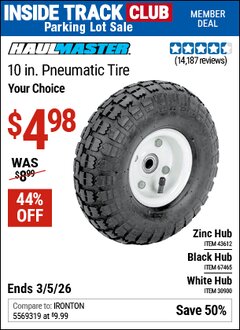 Harbor Freight Coupon HAUL-MASTER 10 IN. PNEUMATIC TIRE Lot No. 30900/43612/67465 Valid: 12/31/69 - 3/5/26 - $4.98
