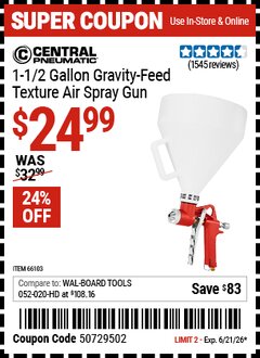 Harbor Freight Coupon CENTRAL PNEUMATIC 1-1/2 GALLON GRAVITY-FEED TEXTURE AIR SPRAY GUN Lot No. 66103 Valid Thru: 6/21/26 - $24.99