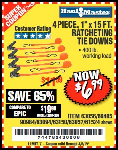 Harbor Freight Coupon 4 PIECE 1" X 15 FT. RATCHETING TIE DOWNS Lot No. 90984/60405/61524/62322/63056/63057/63150 Expired: 4/5/19 - $6.99