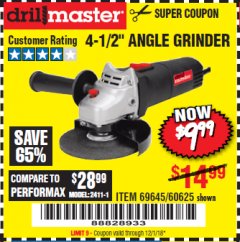 Harbor Freight Coupon DRILLMASTER 4-1/2" ANGLE GRINDER Lot No. 69645/60625 Expired: 12/1/18 - $9.99