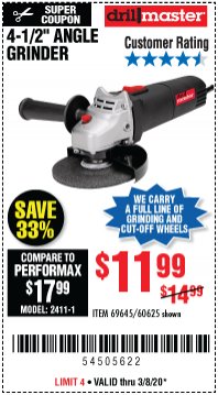 Harbor Freight Coupon DRILLMASTER 4-1/2" ANGLE GRINDER Lot No. 69645/60625 Expired: 3/8/20 - $11.99