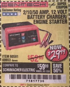 Harbor Freight Coupon 12 VOLT, 2/10/50 AMP BATTERY CHARGER/ENGINE STARTER Lot No. 66783/60581/60653/62334 Expired: 2/5/19 - $29.99