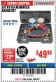 Harbor Freight Coupon A/C R134A MANIFOLD GAUGE SET Lot No. 60806/62707/92649 Expired: 3/25/18 - $49.99