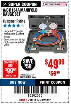 Harbor Freight Coupon A/C R134A MANIFOLD GAUGE SET Lot No. 60806/62707/92649 Expired: 6/23/19 - $49.99