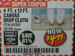 Harbor Freight Coupon 4 FT. x 12 FT. CANVAS DROP CLOTH Lot No. 69309/38108 Expired: 8/31/18 - $4.99
