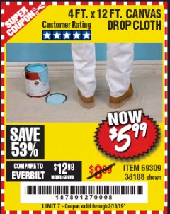 Harbor Freight Coupon 4 FT. x 12 FT. CANVAS DROP CLOTH Lot No. 69309/38108 Expired: 2/16/19 - $5.99