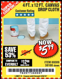 Harbor Freight Coupon 4 FT. x 12 FT. CANVAS DROP CLOTH Lot No. 69309/38108 Expired: 3/30/19 - $5.99