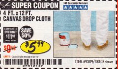 Harbor Freight Coupon 4 FT. x 12 FT. CANVAS DROP CLOTH Lot No. 69309/38108 Expired: 6/30/19 - $5.99