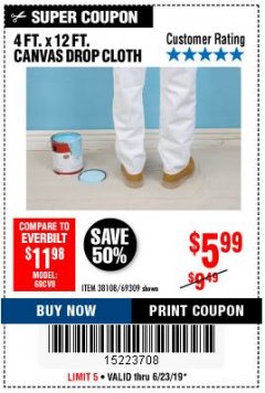 Harbor Freight Coupon 4 FT. x 12 FT. CANVAS DROP CLOTH Lot No. 69309/38108 Expired: 6/23/19 - $5.99