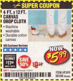 Harbor Freight Coupon 4 FT. x 12 FT. CANVAS DROP CLOTH Lot No. 69309/38108 Expired: 11/30/19 - $5.99