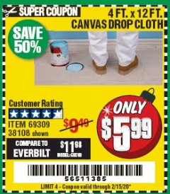Harbor Freight Coupon 4 FT. x 12 FT. CANVAS DROP CLOTH Lot No. 69309/38108 Expired: 2/15/20 - $5.99