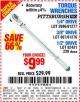 Harbor Freight Coupon TORQUE WRENCHES Lot No. 2696/61277/807/61276/239/62431 Expired: 10/7/15 - $9.99