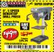 Harbor Freight Coupon 8", 5 SPEED BENCH MOUNT DRILL PRESS Lot No. 60238/62390/62520/44506/38119 Expired: 2/1/18 - $49.99