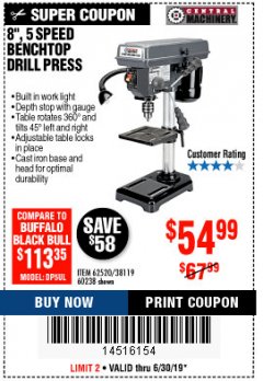 Harbor Freight Coupon 8", 5 SPEED BENCH MOUNT DRILL PRESS Lot No. 60238/62390/62520/44506/38119 Expired: 6/30/19 - $54.99