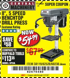 Harbor Freight Coupon 8", 5 SPEED BENCH MOUNT DRILL PRESS Lot No. 60238/62390/62520/44506/38119 Expired: 1/27/20 - $54.99