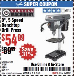 Harbor Freight Coupon 8", 5 SPEED BENCH MOUNT DRILL PRESS Lot No. 60238/62390/62520/44506/38119 Expired: 10/16/20 - $54.99