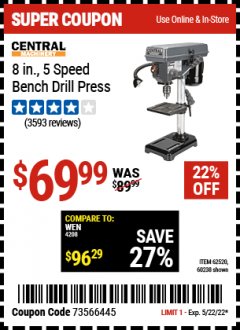 Harbor Freight Coupon 8", 5 SPEED BENCH MOUNT DRILL PRESS Lot No. 60238/62390/62520/44506/38119 Expired: 5/22/22 - $69.99