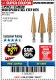 Harbor Freight Coupon 3 PIECE TITANIUM NITRIDE COATED HIGH SPEED STEEL STEP DRILLS Lot No. 91616/69087/60379 Expired: 11/30/17 - $8.99