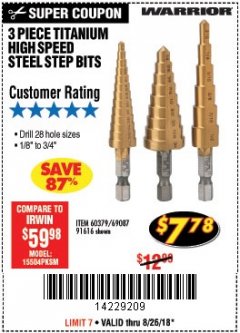 Harbor Freight Coupon 3 PIECE TITANIUM NITRIDE COATED HIGH SPEED STEEL STEP DRILLS Lot No. 91616/69087/60379 Expired: 8/26/18 - $7.78