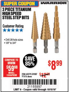 Harbor Freight Coupon 3 PIECE TITANIUM NITRIDE COATED HIGH SPEED STEEL STEP DRILLS Lot No. 91616/69087/60379 Expired: 10/15/18 - $8.99