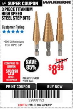 Harbor Freight Coupon 3 PIECE TITANIUM NITRIDE COATED HIGH SPEED STEEL STEP DRILLS Lot No. 91616/69087/60379 Expired: 3/25/19 - $8.99
