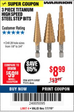 Harbor Freight Coupon 3 PIECE TITANIUM NITRIDE COATED HIGH SPEED STEEL STEP DRILLS Lot No. 91616/69087/60379 Expired: 7/7/19 - $8.99