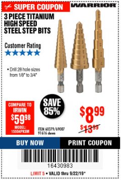 Harbor Freight Coupon 3 PIECE TITANIUM NITRIDE COATED HIGH SPEED STEEL STEP DRILLS Lot No. 91616/69087/60379 Expired: 9/22/19 - $8.99