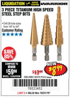 Harbor Freight Coupon 3 PIECE TITANIUM NITRIDE COATED HIGH SPEED STEEL STEP DRILLS Lot No. 91616/69087/60379 Expired: 10/31/19 - $8.99
