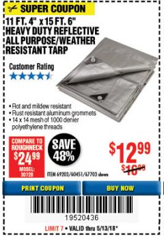 Harbor Freight Coupon 11 FT. 4 IN. x 15 FT. 6 IN. SILVER/HEAVY DUTY REFLECTIVE ALL PURPOSE/WEATHER RESISTANT TARP Lot No. 67703/69203/60451 Expired: 5/13/18 - $12.99