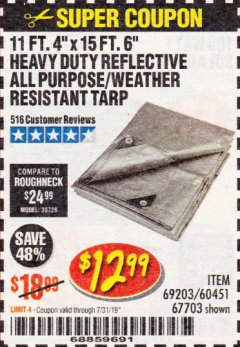 Harbor Freight Coupon 11 FT. 4 IN. x 15 FT. 6 IN. SILVER/HEAVY DUTY REFLECTIVE ALL PURPOSE/WEATHER RESISTANT TARP Lot No. 67703/69203/60451 Expired: 7/31/19 - $12.99