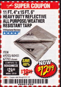 Harbor Freight Coupon 11 FT. 4 IN. x 15 FT. 6 IN. SILVER/HEAVY DUTY REFLECTIVE ALL PURPOSE/WEATHER RESISTANT TARP Lot No. 67703/69203/60451 Expired: 8/31/19 - $12.99