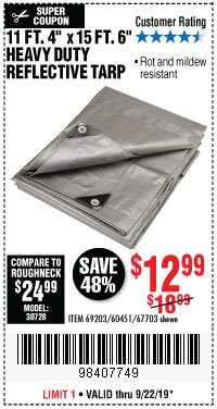 Harbor Freight Coupon 11 FT. 4 IN. x 15 FT. 6 IN. SILVER/HEAVY DUTY REFLECTIVE ALL PURPOSE/WEATHER RESISTANT TARP Lot No. 67703/69203/60451 Expired: 9/30/19 - $12.99