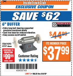 Harbor Freight ITC Coupon CENTRAL MACHINERY 6 IN. BUFFER Lot No. 61557/94393 Expired: 9/4/18 - $37.99