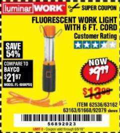 Harbor Freight Coupon FLUORESCENT WORK LIGHT Lot No. 61668/62536/92079 Expired: 6/9/18 - $9.99