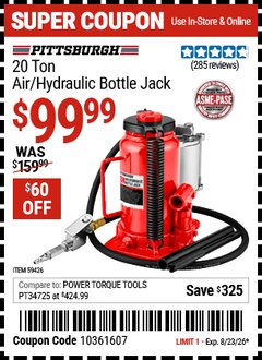 Harbor Freight Coupon PITTSBURGH 20 TON AIR/HYDRAULIC BOTTLE JACK Lot No. 59426 Expired: 8/23/26 - $99.99