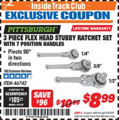 Harbor Freight ITC Coupon 3 PIECE FLEX HEAD STUBBY RATCHETS Lot No. 46742 Expired: 6/30/20 - $8.99