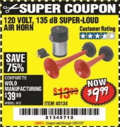 Harbor Freight Coupon 135 dB SUPER-LOUD AIR HORN Lot No. 40134 Expired: 10/21/19 - $9.99